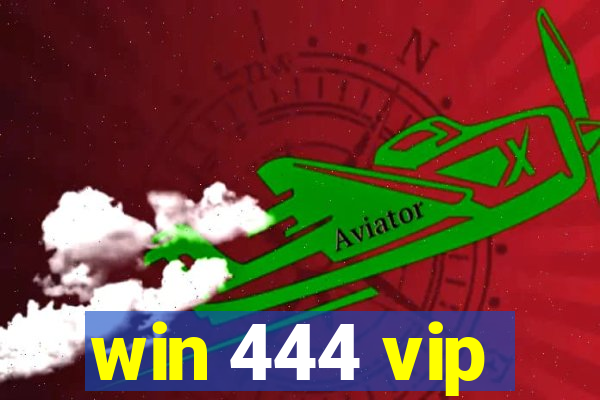 win 444 vip